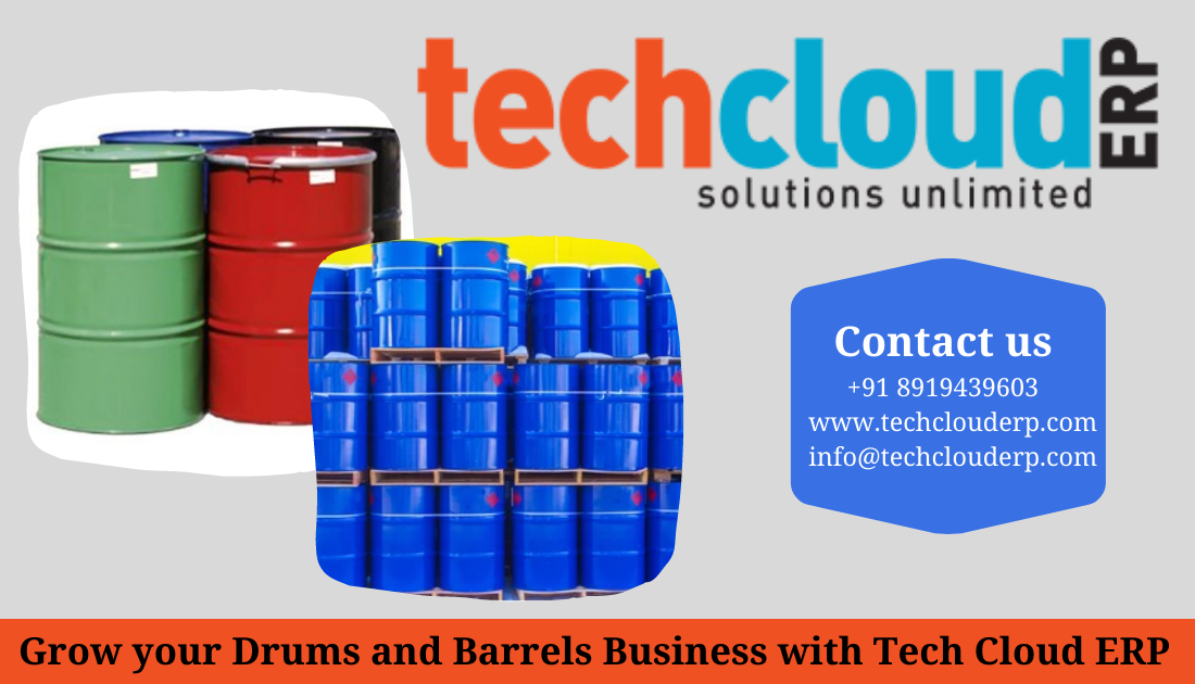 Grow your Drums and Barrels Business with Tech Cloud ERP