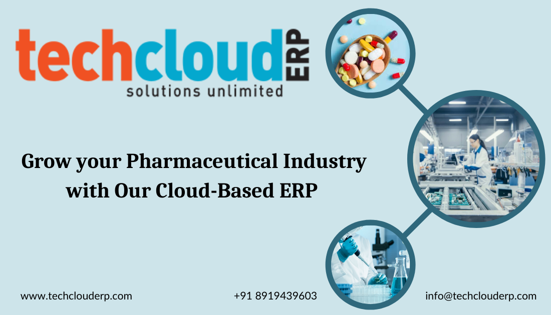 Grow your Pharmaceutical Industry with Our Cloud-Based ERP