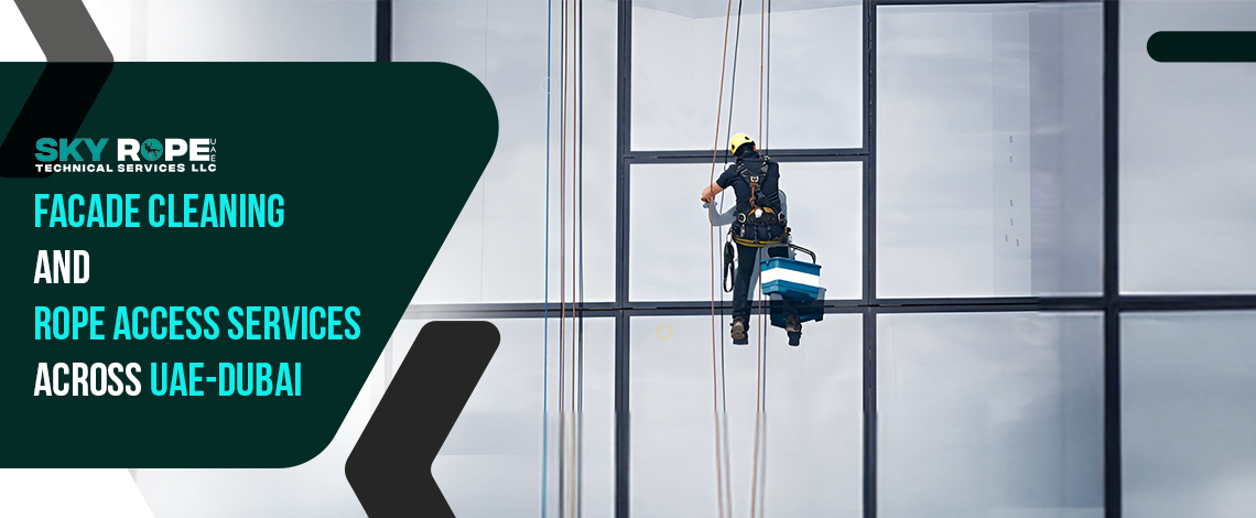 Facade Cleaning, Rope Access Painting & High-Level Cleaning Services in Abu Dhabi: What’s Trending in 2025?