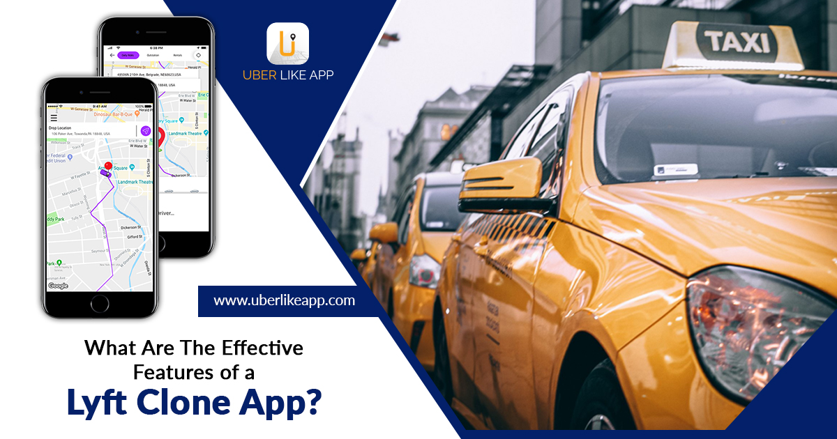 What are the effective features of a Lyft clone app?