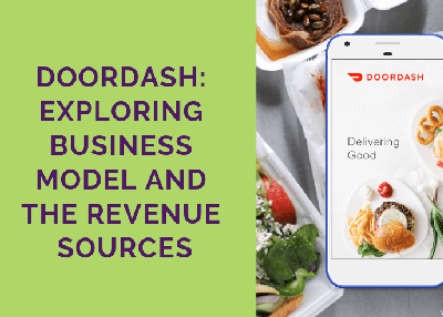 DoorDash: Exploring Business Model and the Revenue Sources