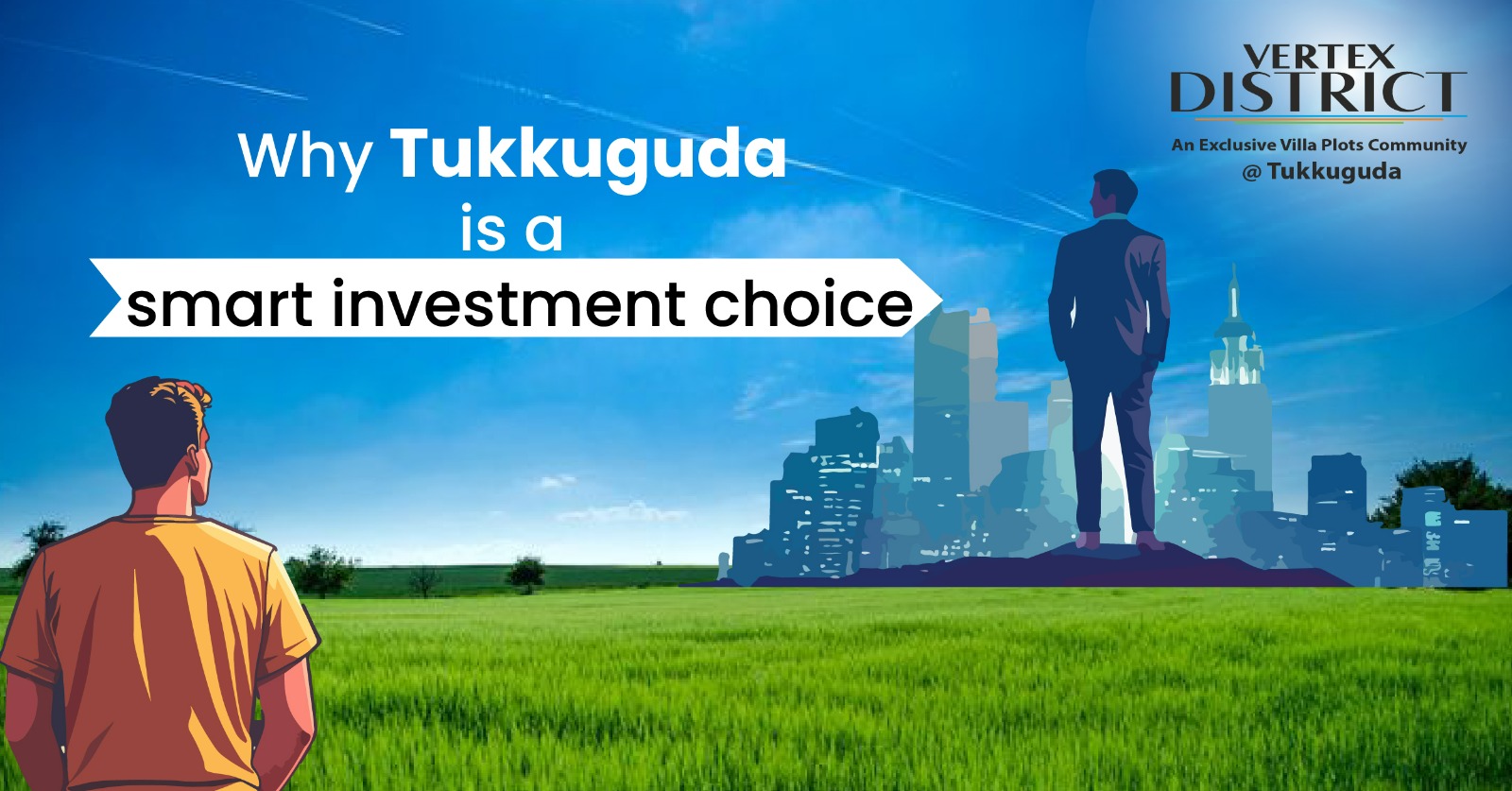 Why Tukkuguda is a smart investment choice