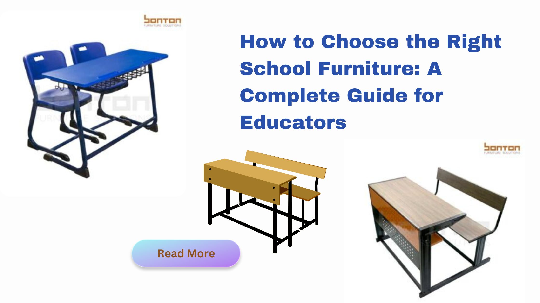 How to Choose the Right School Furniture: A Complete Guide for Educators