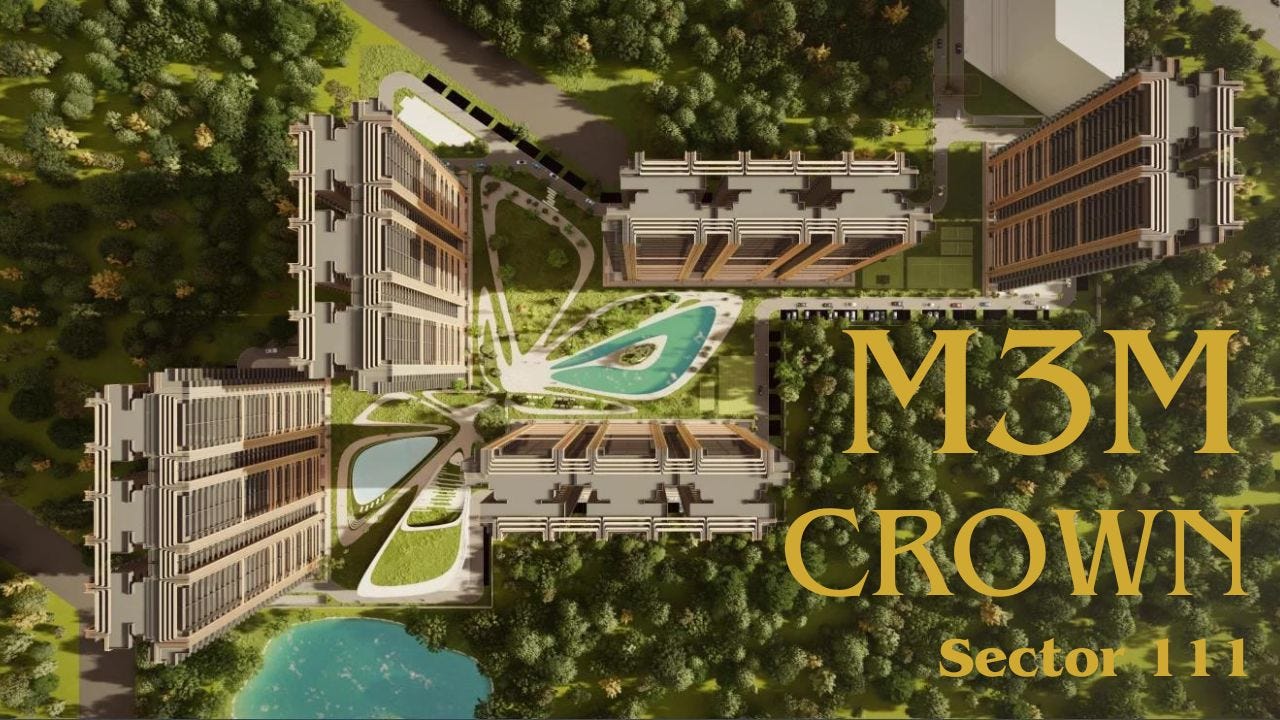 Why M3M Crown Sector 111 is the Ultimate Luxury Destination