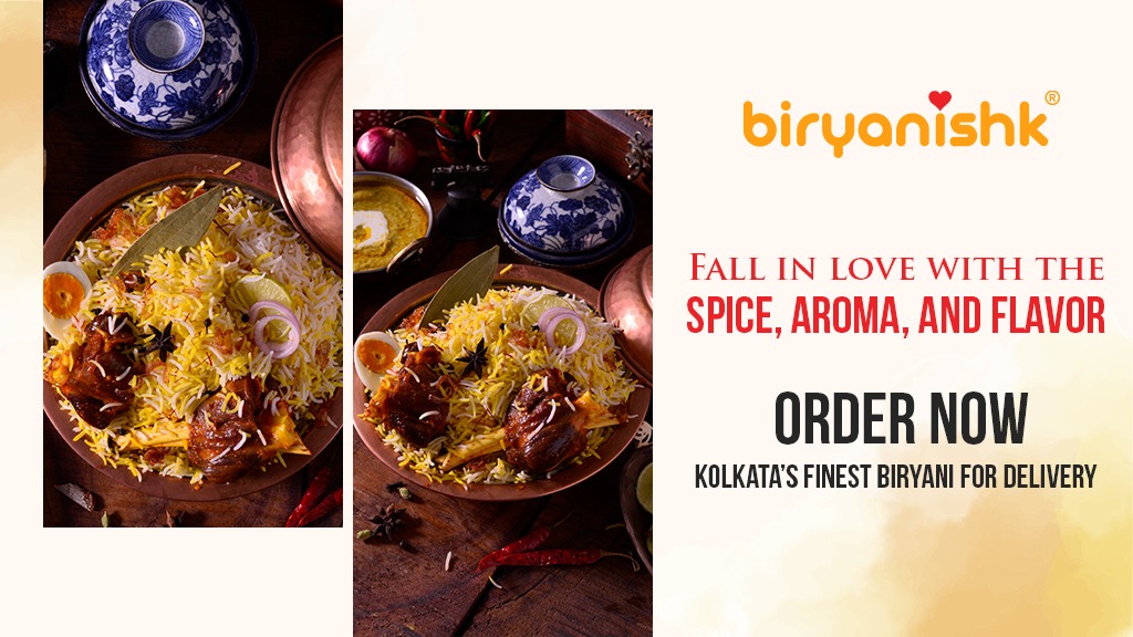 Fall in love with the "Spice, Aroma, and Flavor"—Order NOW...Kolkata’s Finest Biryani for Delivery