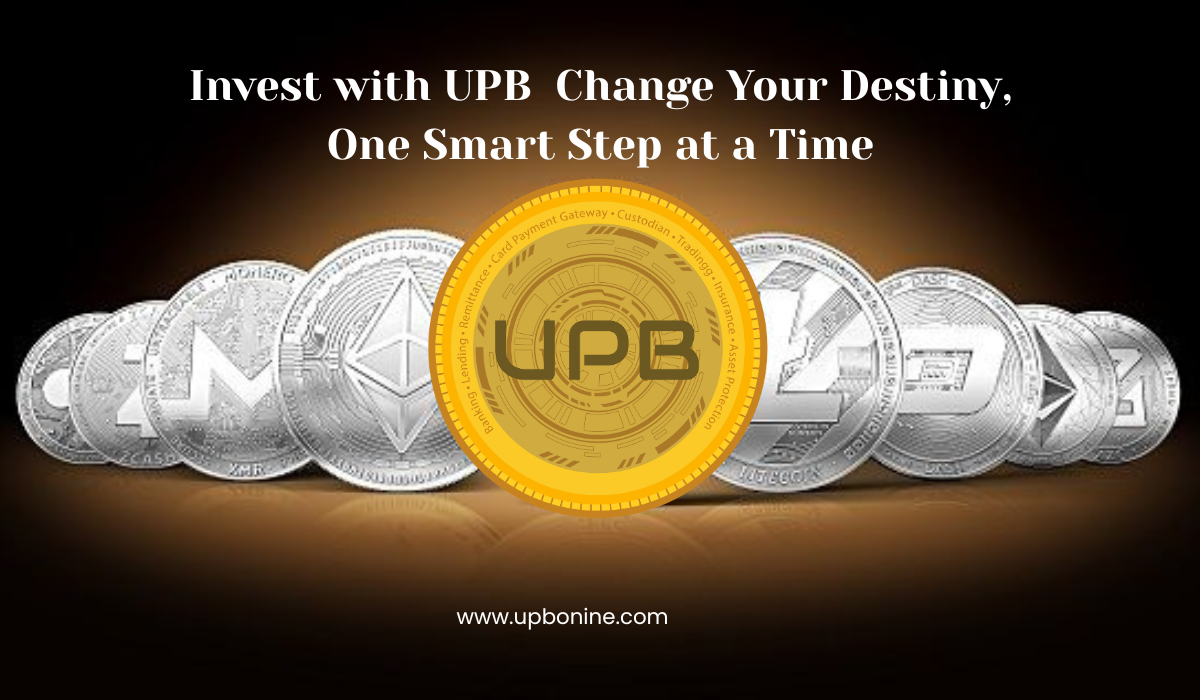 Invest with UPB Change Your Destiny with Smart Financial Moves
