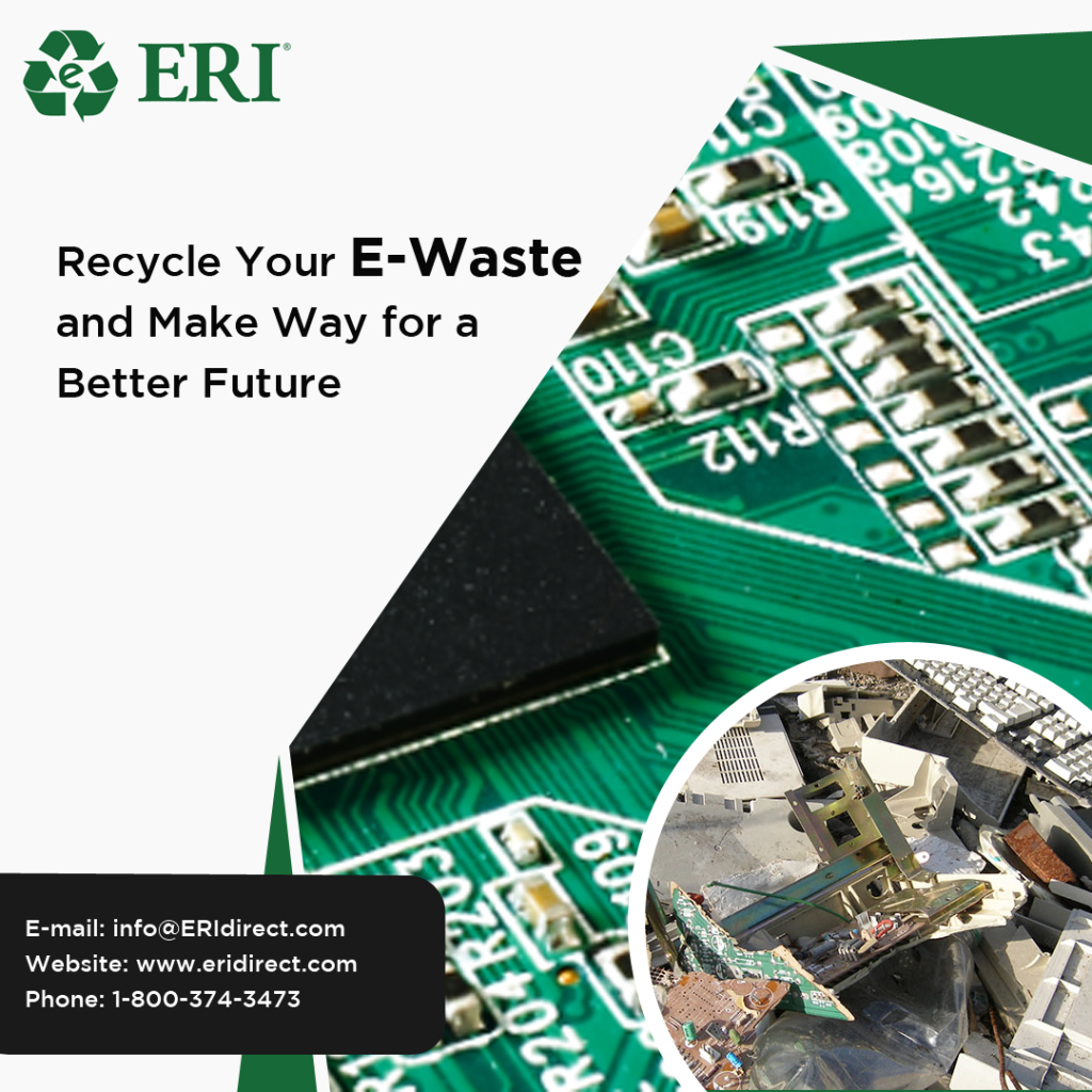 Recycle Your E-Waste and Make Way for a Better Future
