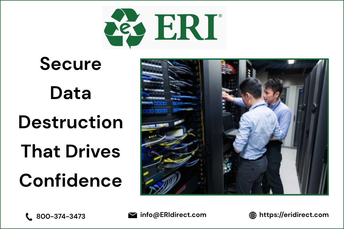 Secure Data Destruction That Drives Confidence