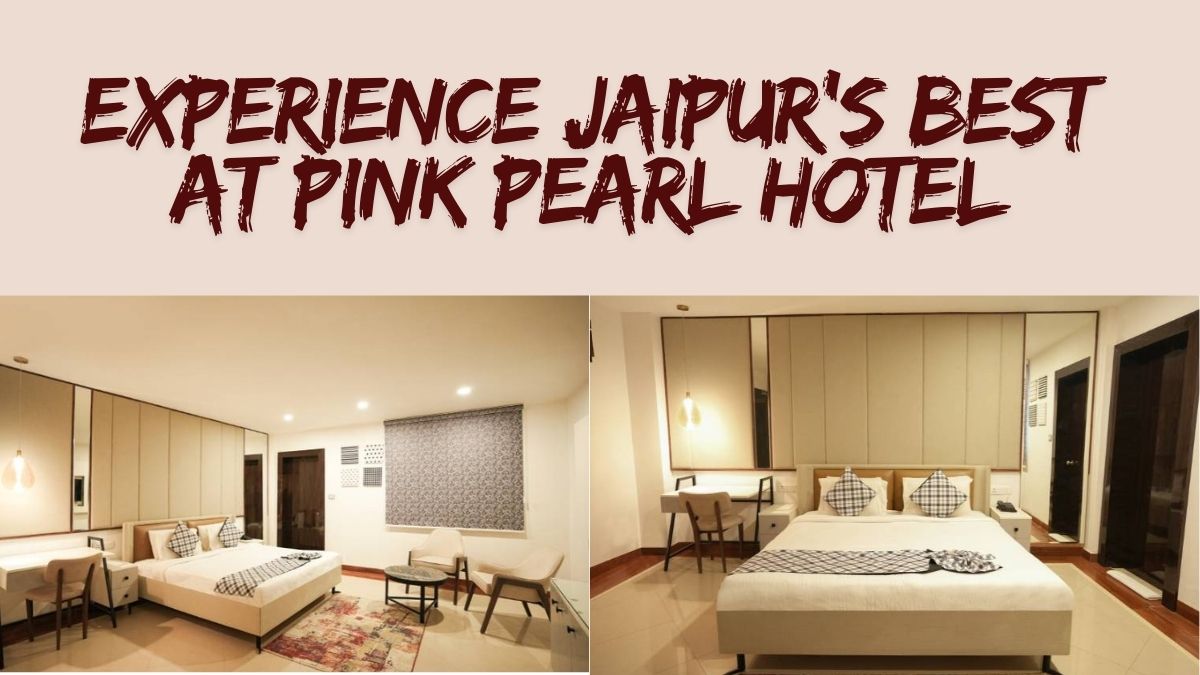 Experience Jaipur’s Best at Pink Pearl Hotel