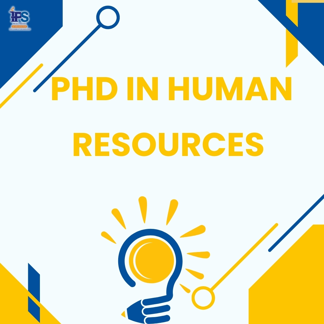 Human Resources PhD Admission Guidance and Support India | IPS Edu Hub