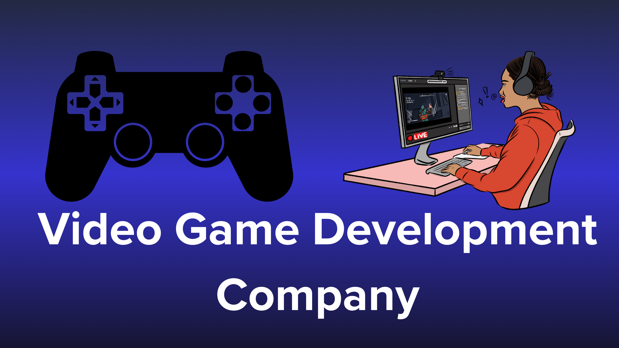 Video Game Development Company: Turning Visions into Virtual Realities