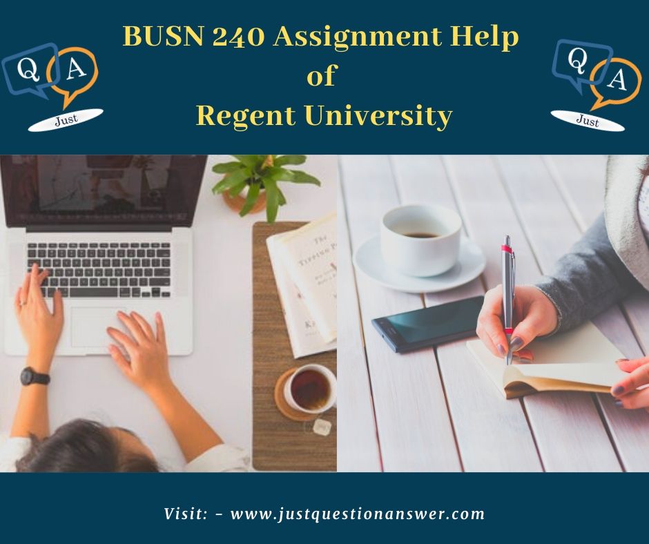 BUSN 240 Assignment Help | Regent University
