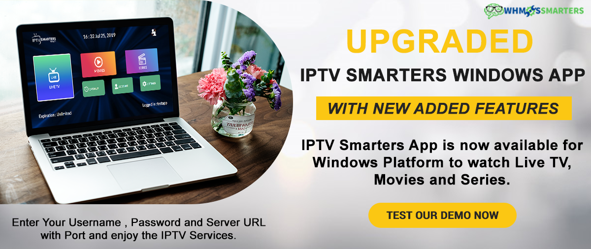 GET CUSTOMISED IPTV APP FOR WINDOWS