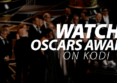 How to Watch Oscar Awards on Kodi