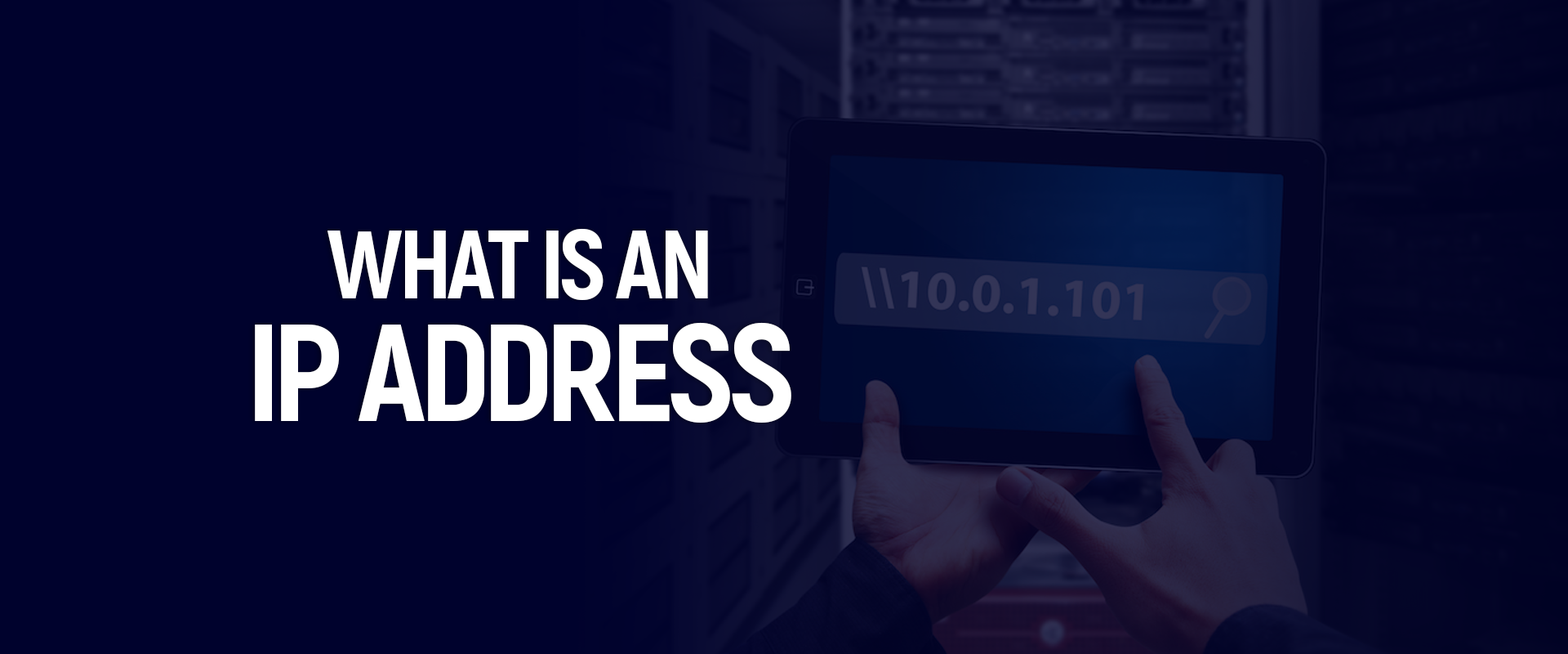 What is an IP Address – How to Hide Your Online Activities