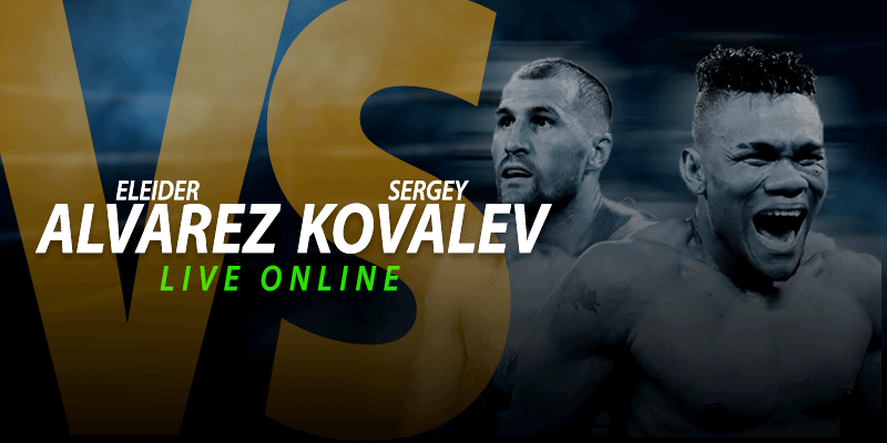 How to Watch Eleider Alvarez vs Sergey Kovalev Live Online