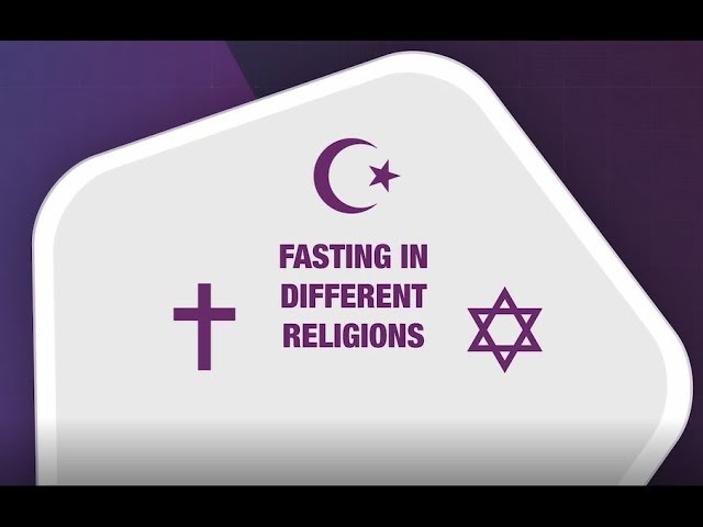 Understanding the Role of Fasting in Different Religions?