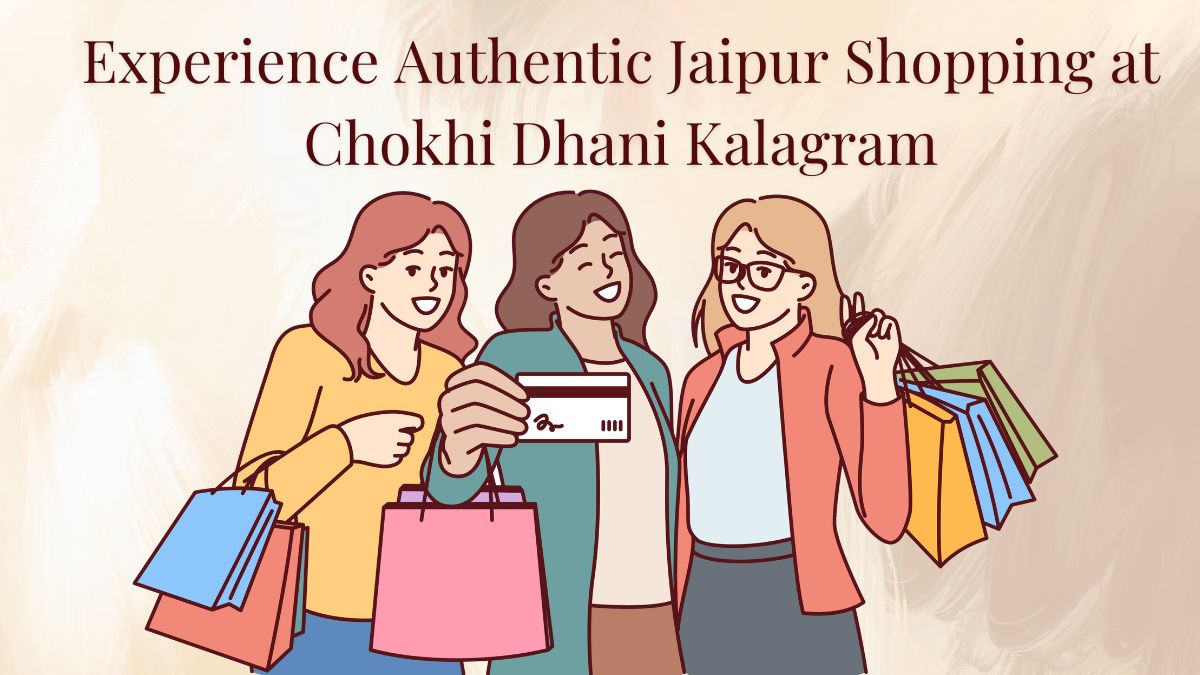 Experience Authentic Jaipur Shopping at Chokhi Dhani Kalagram