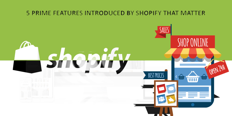 5 prime features introduced by Shopify that matter in 2020
