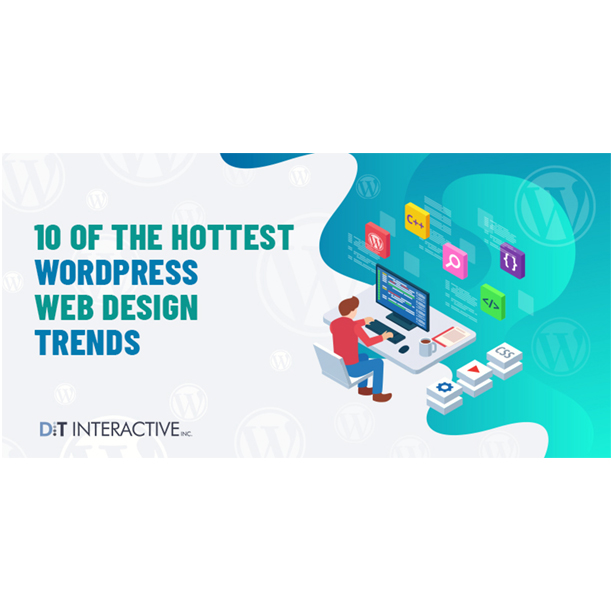 27 Aug 10 of the Hottest WordPress Web Design Trends in 2019