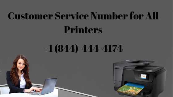 How to Get Instant Customer Service Number for All Printers