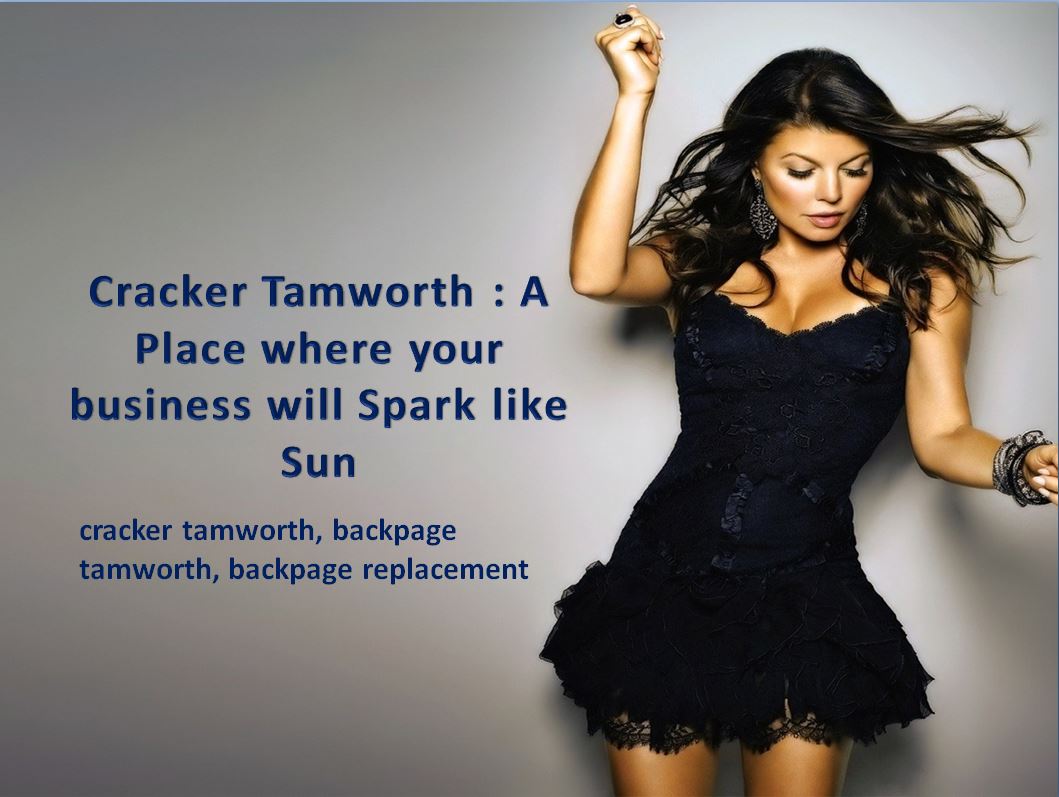 Cracker Tamworth : A Place where your business will Spark like Sun
