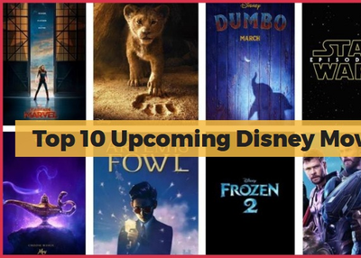 Top 10 upcoming Disney Movies 2019 | most awaited