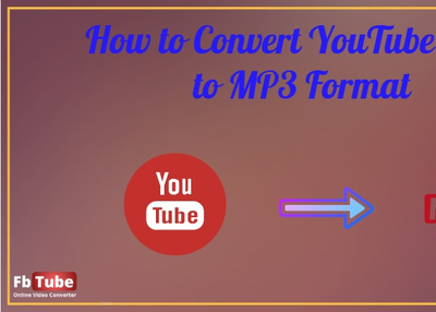How to Convert YouTube video to MP3 Format