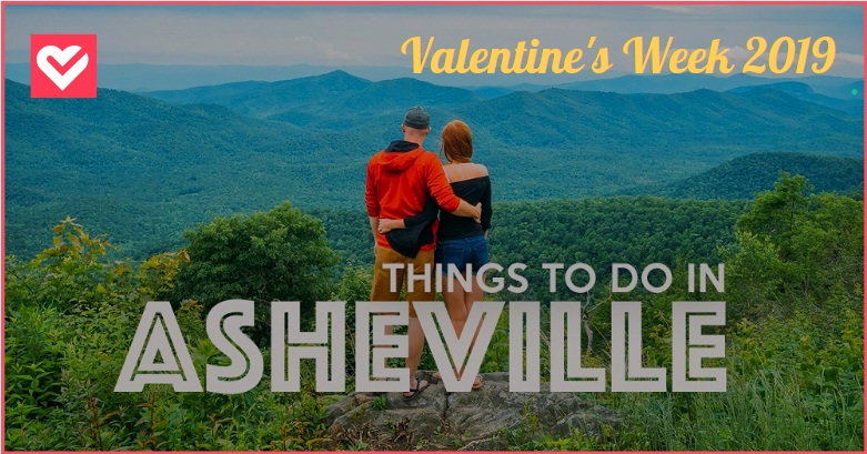 10 Romantic Things to Do Valentine’s Week in Asheville