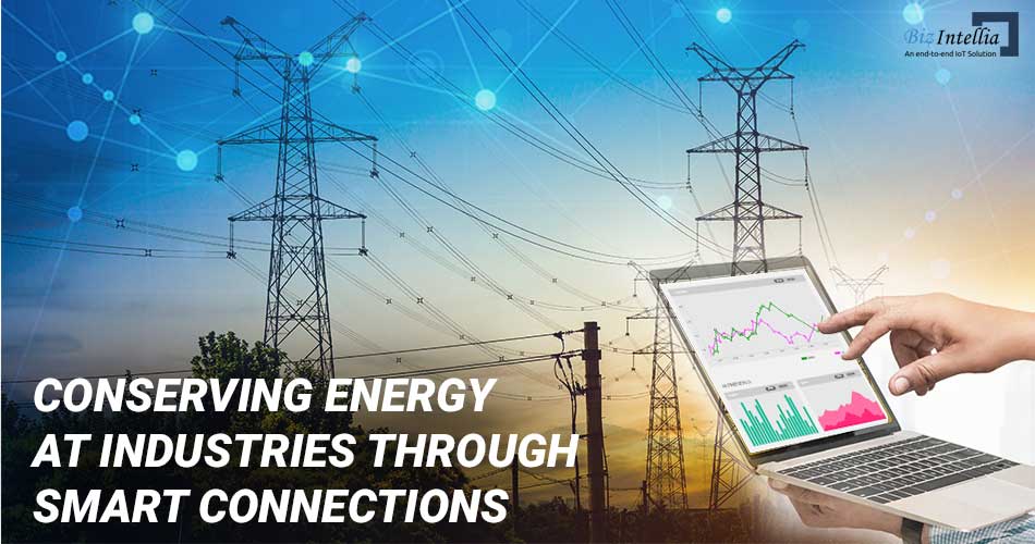 Conserving Energy at Industries Through Smart Connections