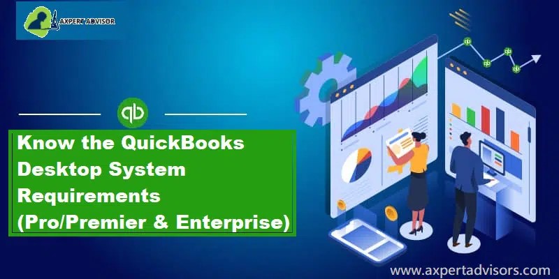 System Requirements for QuickBooks Desktop and Enterprise