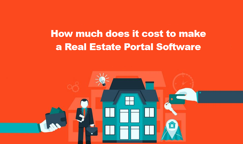 How much does it cost to make a real estate portal software
