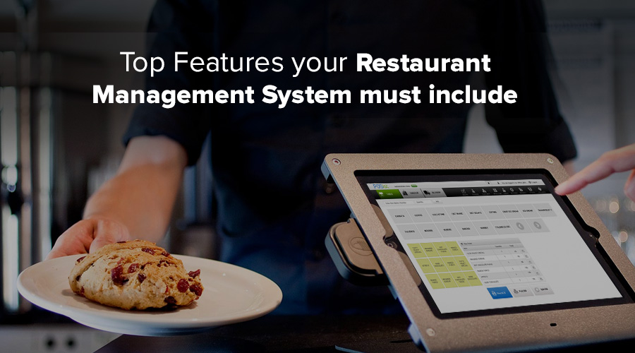 Top Features your Restaurant Management System must include