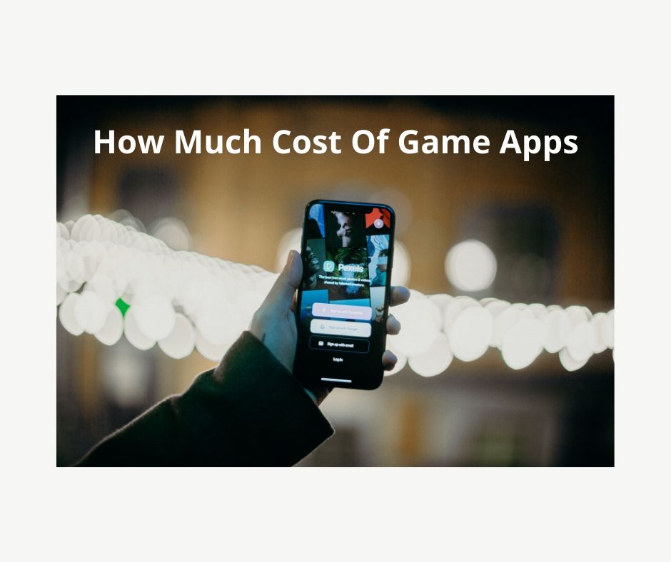 HOW MUCH DOES IT COST TO DEVELOP MOBILE GAME APP IN 2020?