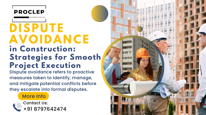 Dispute Avoidance in Construction: Strategies for Smooth Project Execution