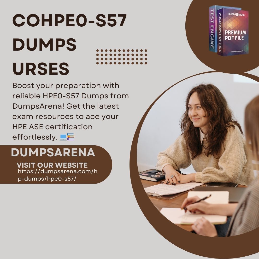Secure Your Certification with DumpsArena HPE0-S57 Dumps