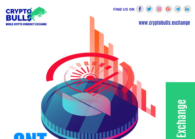 ONT Going to be Listed on The Most Unique Trading Platform Cryptobulls Exchange