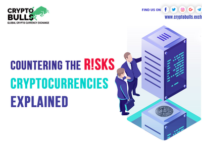 Countering the Risks Involved in Cryptocurrency