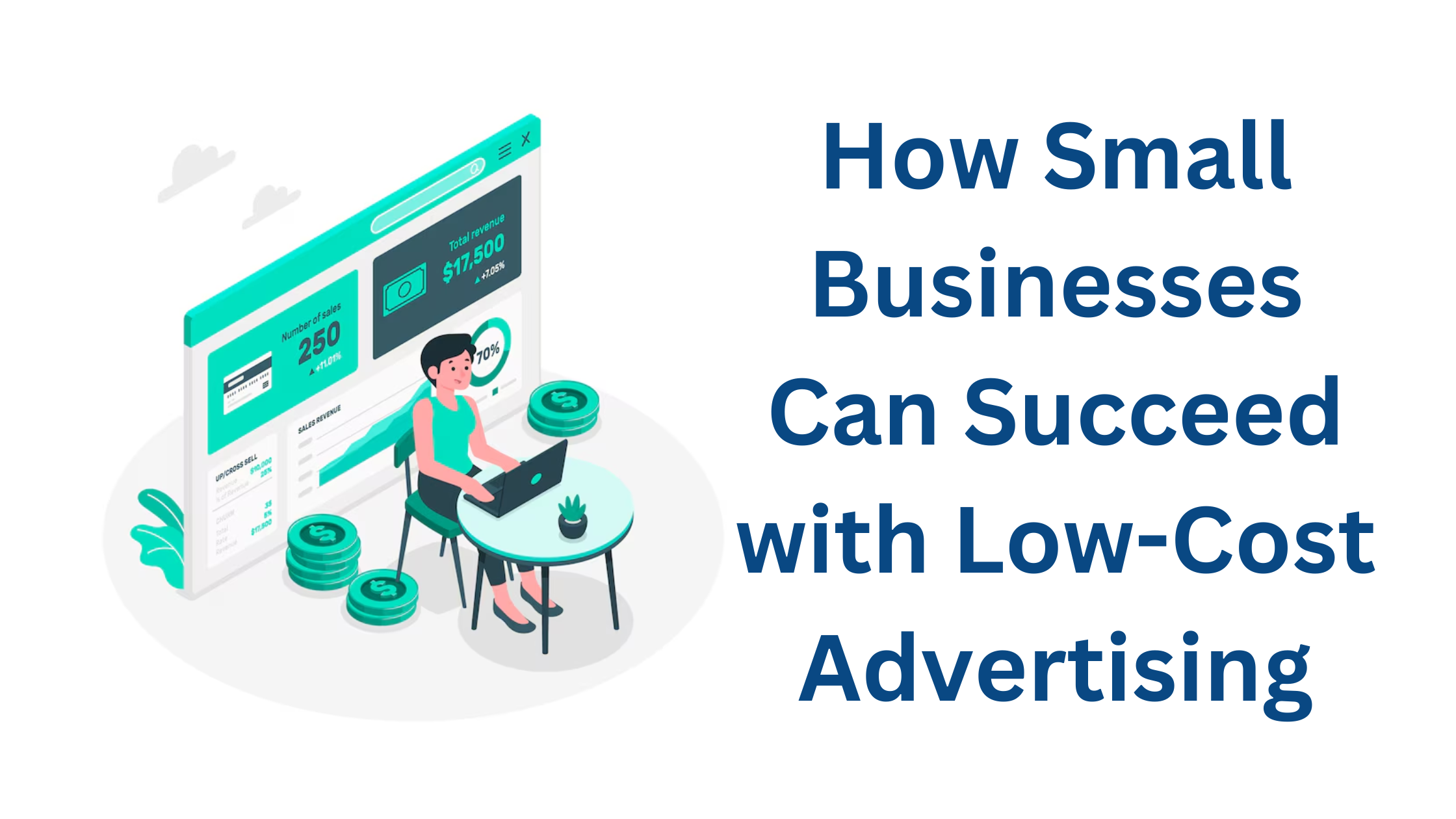 How Small Businesses Can Succeed with Low-Cost Advertising