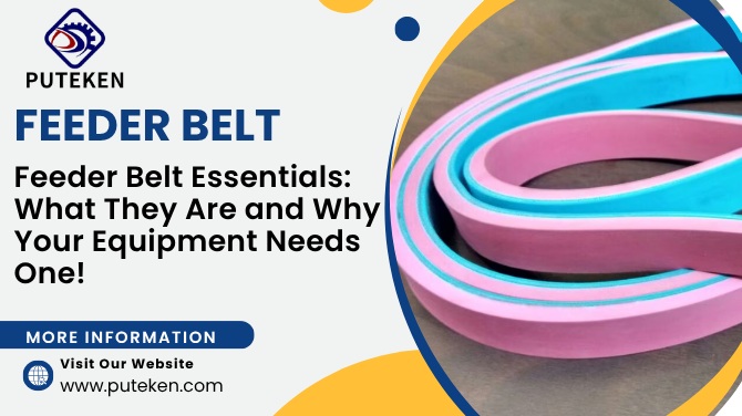 Feeder Belt Essentials: What They Are and Why Your Equipment Needs One!