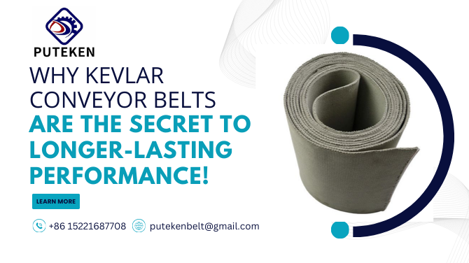 Why Kevlar Conveyor Belts Are the Secret to Longer-Lasting Performance!