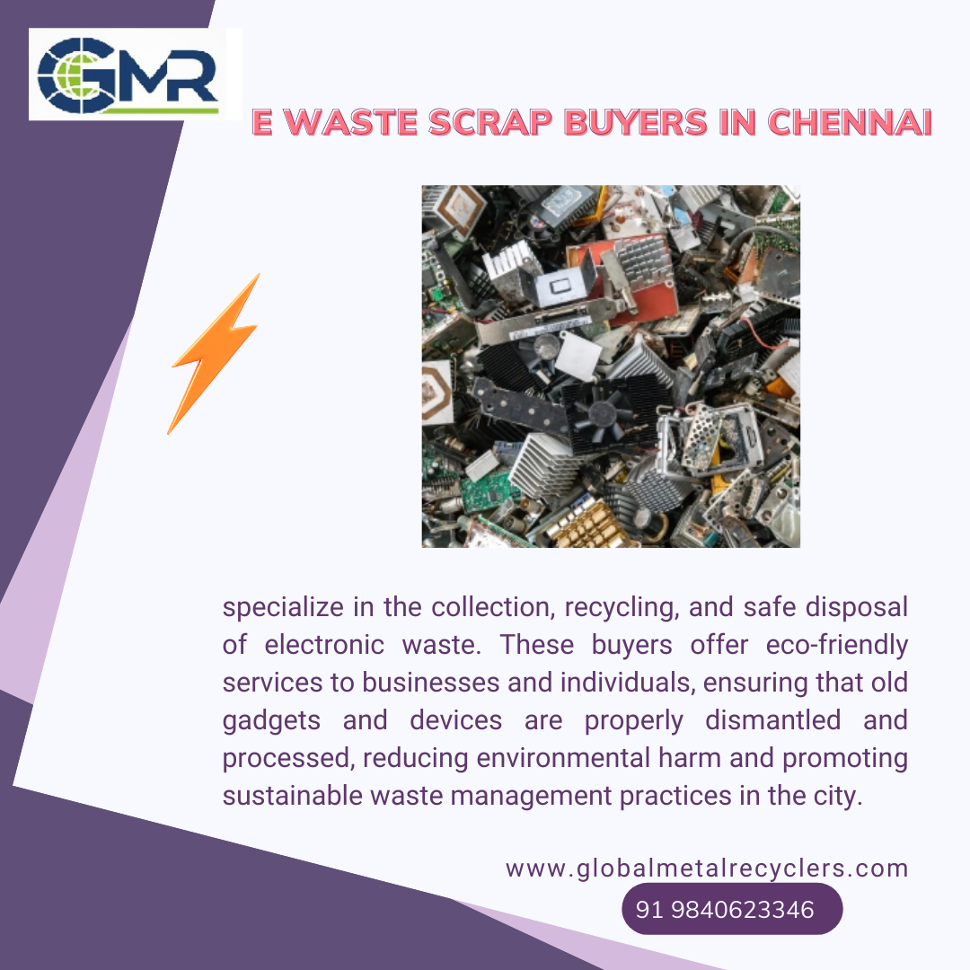 The Rise of E-Waste Scrap Buyers in Chennai and Their Impact