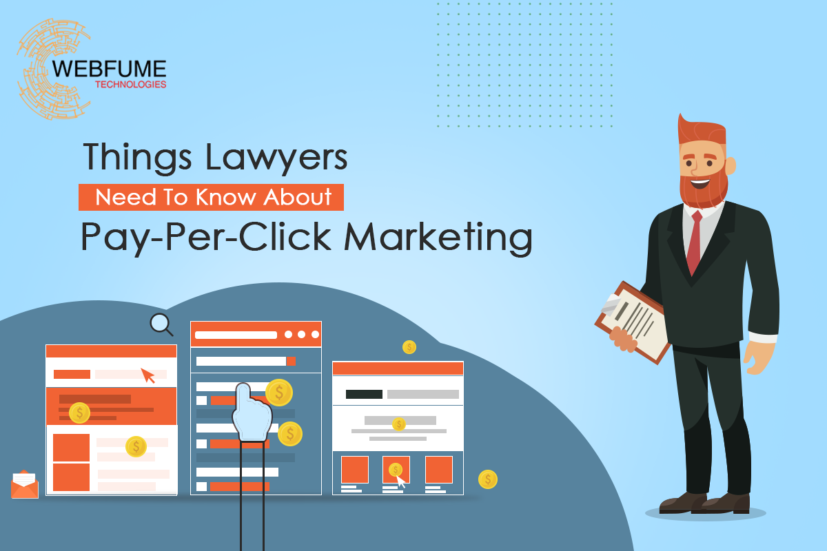 Things Lawyers Need To Know About Pay-Per-Click Marketing