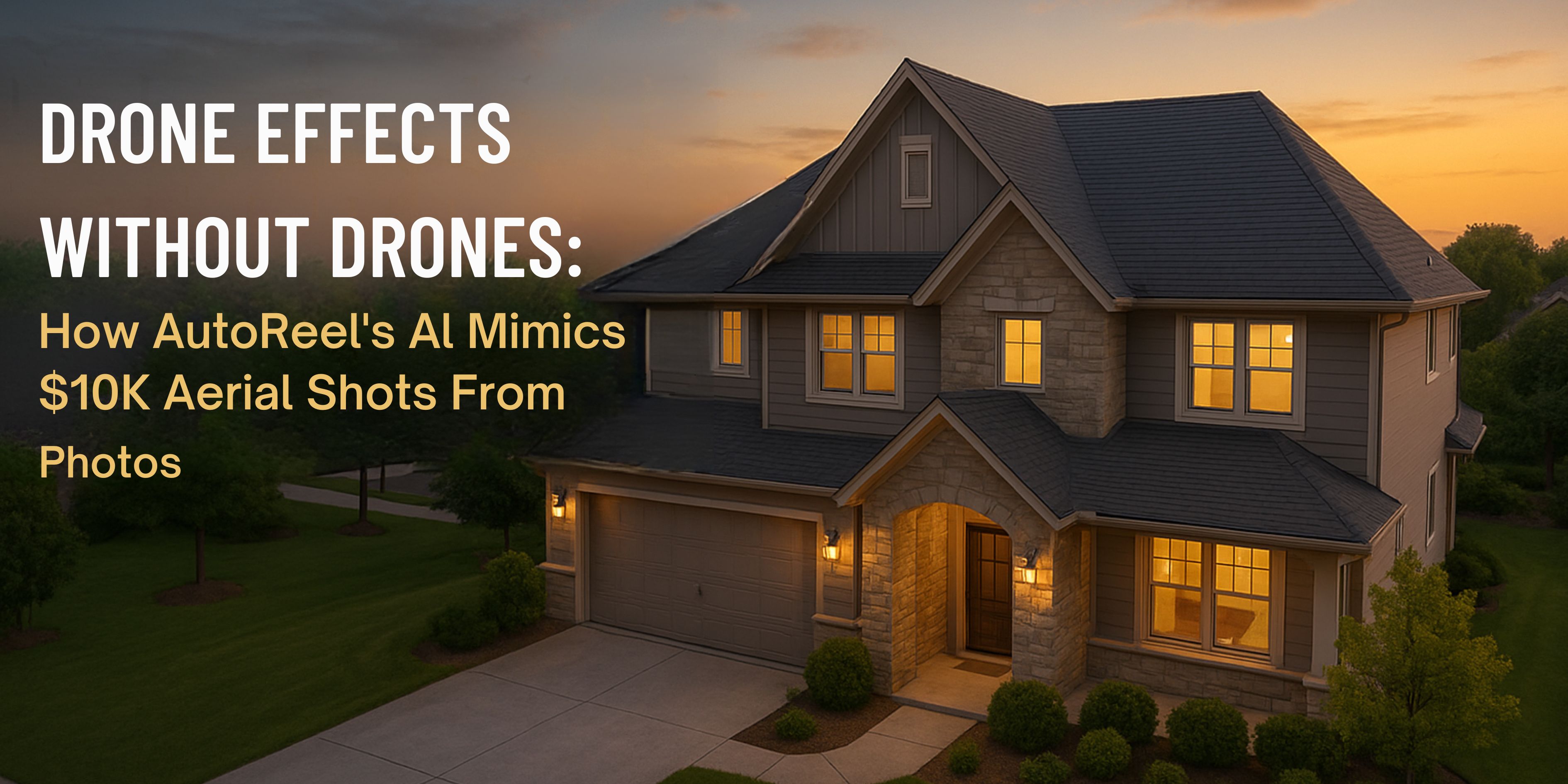 Drone Effects Without Drones: How AutoReel’s AI Mimics $10K Aerial Shots From Photos