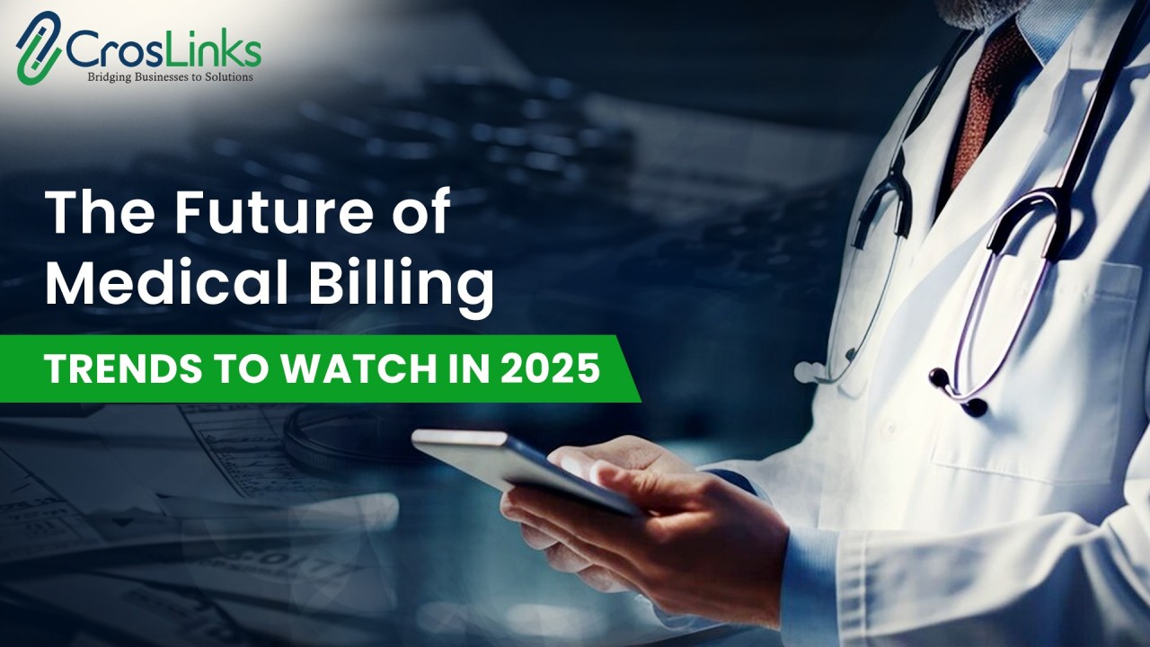 The Future of Medical Billing: Trends to Watch in 2025