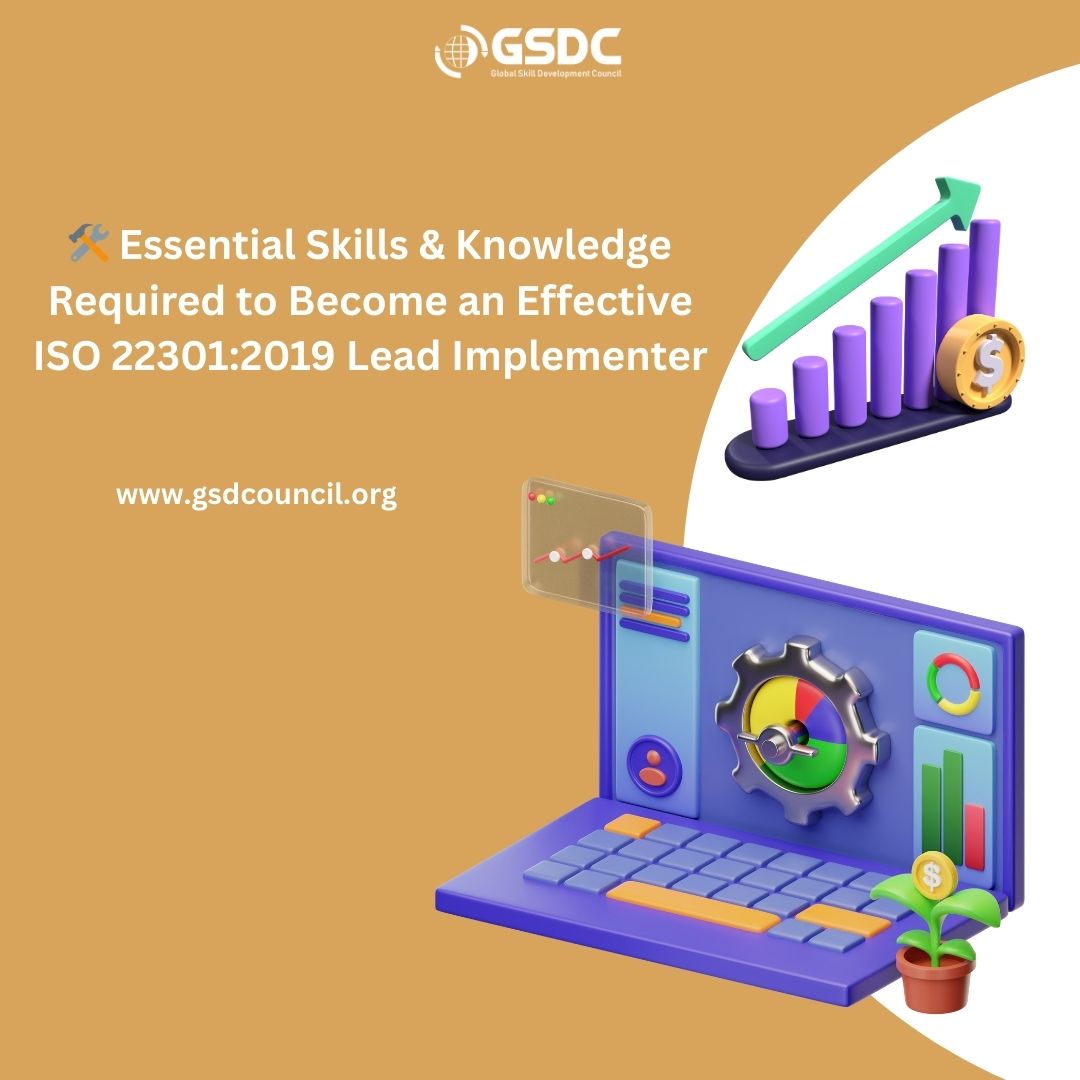 🛠️ Essential Skills & Knowledge Required to Become an Effective ISO 22301:2019 Lead Implementer