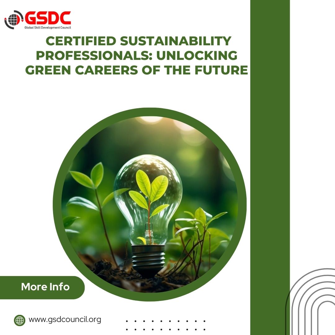 Certified Sustainability Professionals: Unlocking Green Careers of the Future