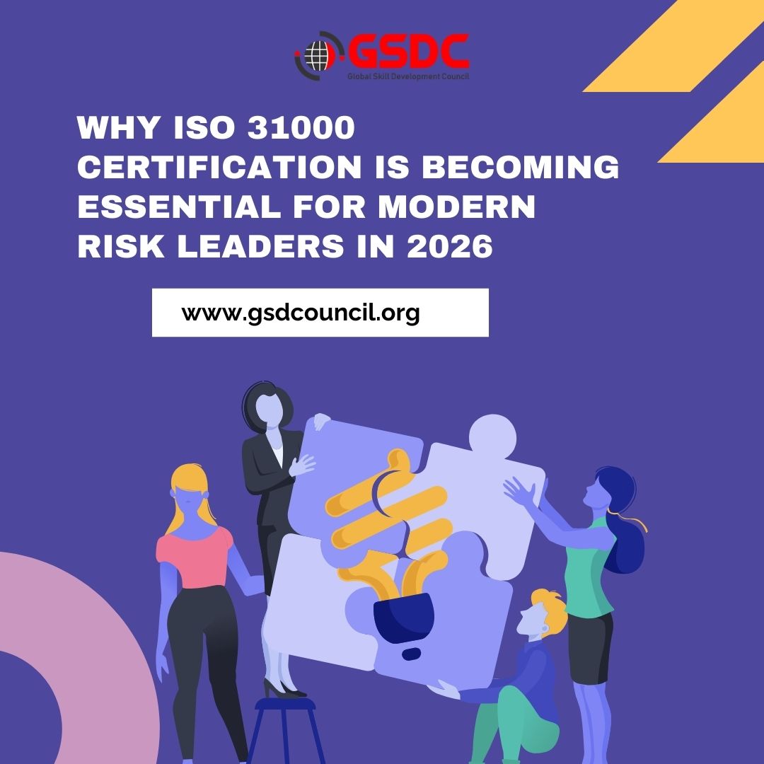 Why ISO 31000 Certification Is Becoming Essential for Modern Risk Leaders in 2026
