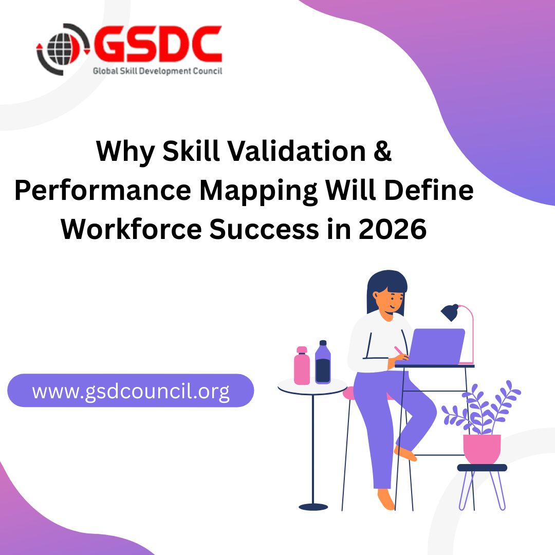 Why Skill Validation & Performance Mapping Will Define Workforce Success in 2026