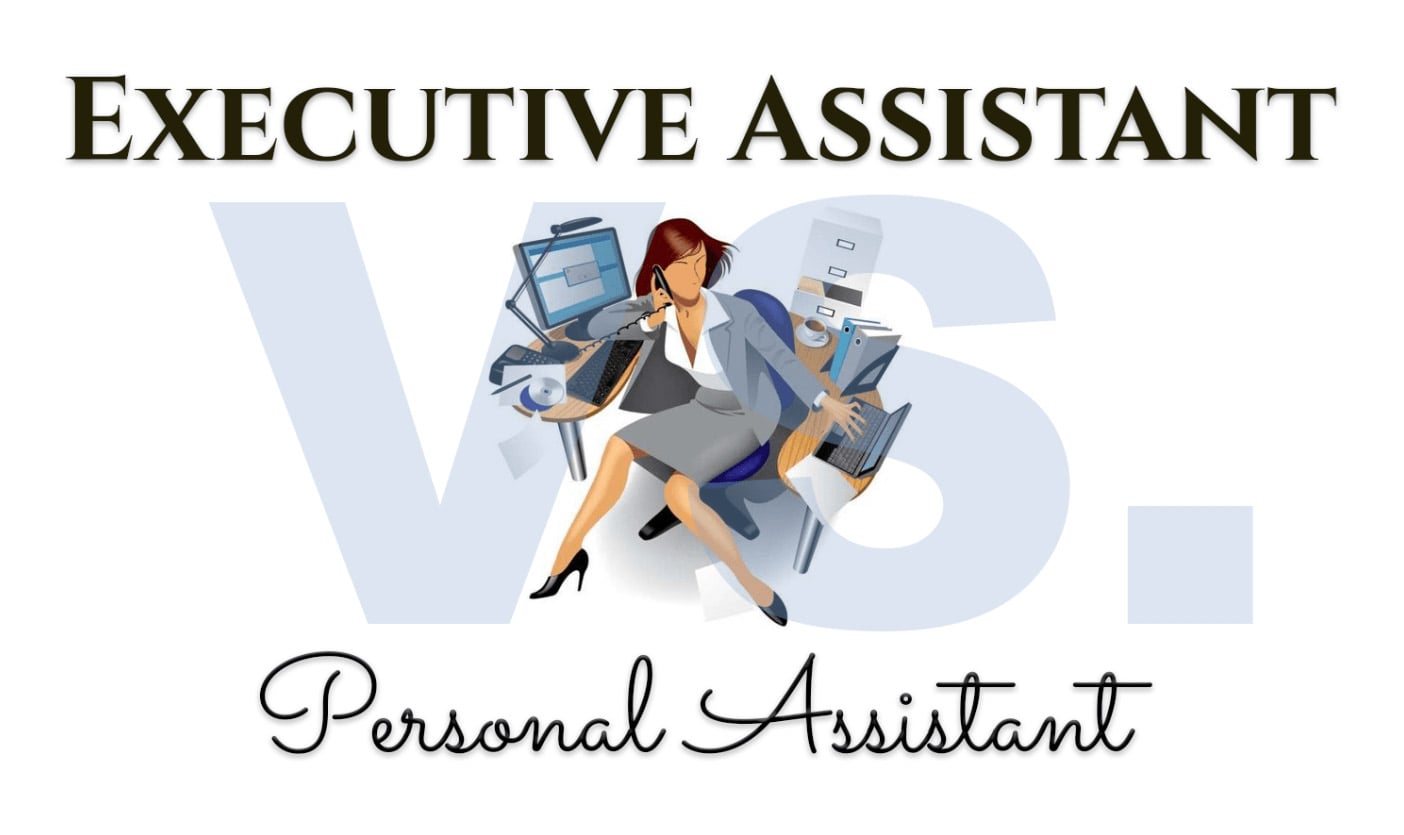 ARE YOU AN EXECUTIVE ASSISTANT OR PERSONAL ASSISTANT?